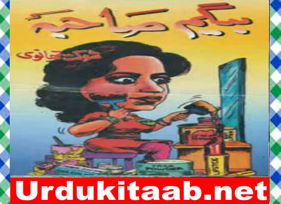 Begum Sahiba Urdu Book by Shokat Thanvi Download