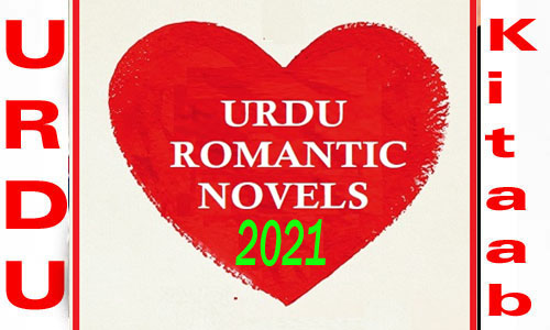 Best Romantic Urdu Novels 2021 List