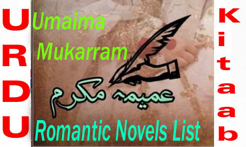 Umaima Mukarram Romantic Novels List Pdf Download