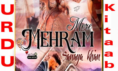 mehram mere by sanaya khan Complete Nove